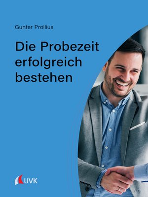 cover image of Die Probezeit erfolgreich bestehen